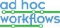Ad Hoc Workflows